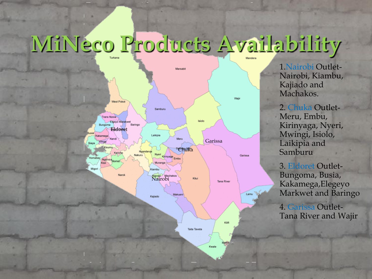 Map of Kenya showing Mineco House's four regional outlets and the counties each serves